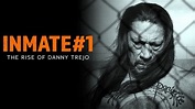 inmate-1-the-rise-of-danny-trejo-001 – HUGO ZAPATA