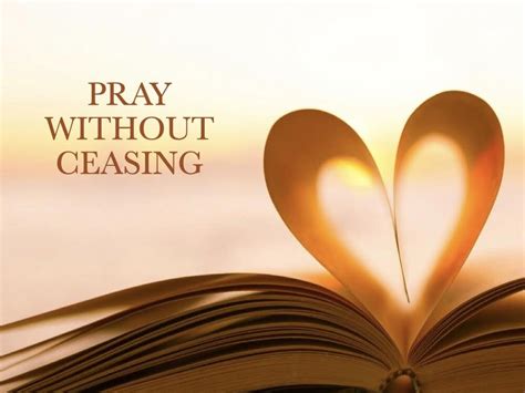 How To Pray Without Ceasing What Does It Mean Can We Really Pray