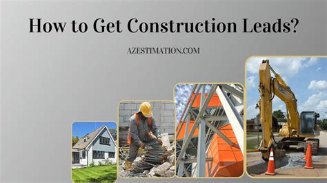 How To Get Construction Leads Everthing You Need To Know