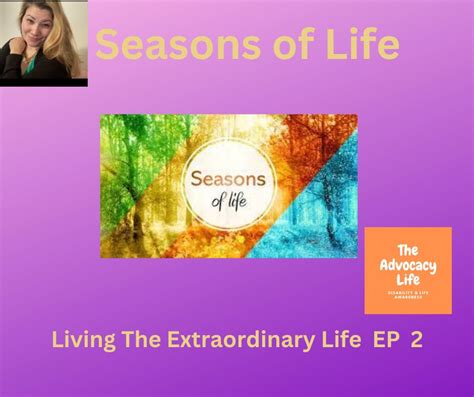 Seasons Of Life The Advocacy Life