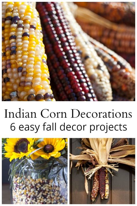 Indian Corn Decorations Using Natural Beauty In The Home Hearth And