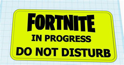 Fortnite In Progress Sign Dual Extrusion By Ollie7802 Download Free Stl Model