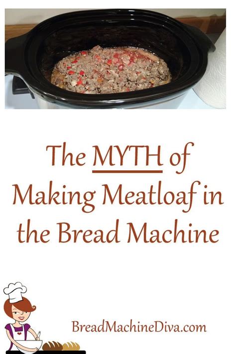 Please take a look at the steps and video before attempting this recipe! Can You REALLY Make Meatloaf in the Bread Machine? | Bread ...