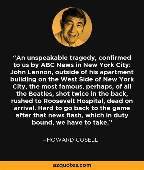 Howard Cosell Quote An Unspeakable Tragedy Confirmed To Us By Abc