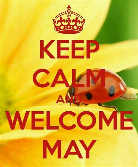 Welcome May Keep Calm Posters Keep Calm Quotes Keep On Keepin On
