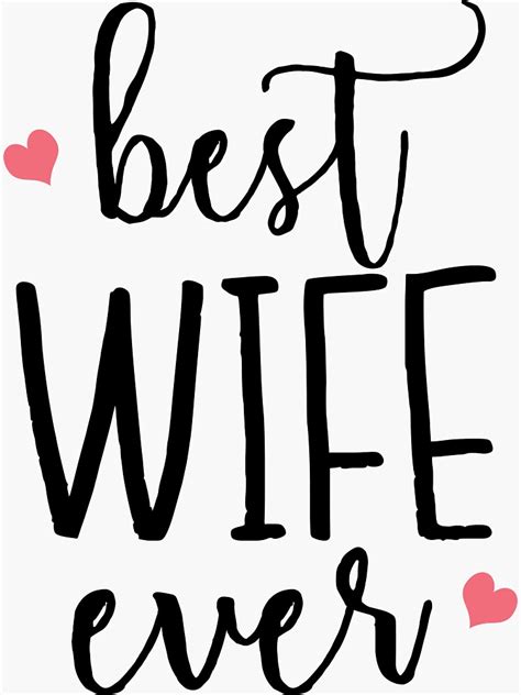 best wife ever cute ts for wifes newlyweds husbands sticker for sale by easyfuntees