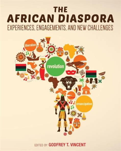 The African Diaspora Experiences Engagements And New Challenges By