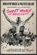Sweet Micky for President! – Deichman musikk