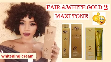 Best Skin Whitening And Bleaching Cream Fair And White Gold 2 Maxi Tone