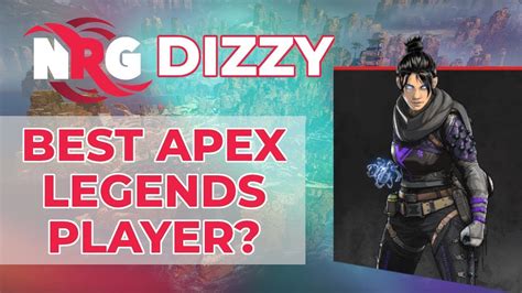 Is Nrg Dizzy The Best Apex Legends Player Insane Montage Youtube
