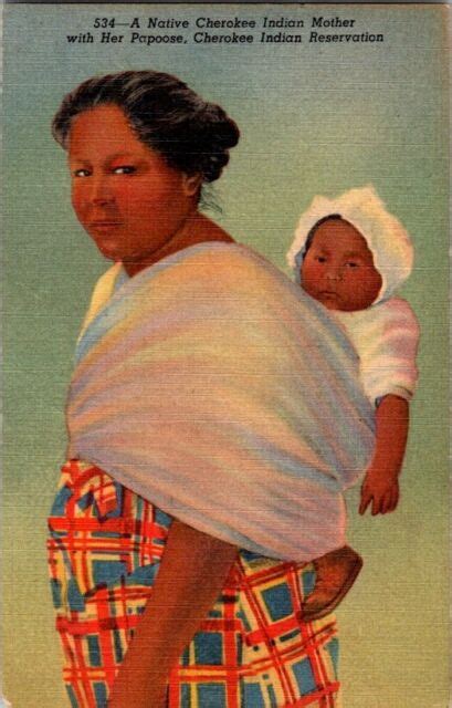 Postcard Cherokee Indian Mother Papoose Cherokee Indian Reservation C 585 Ebay