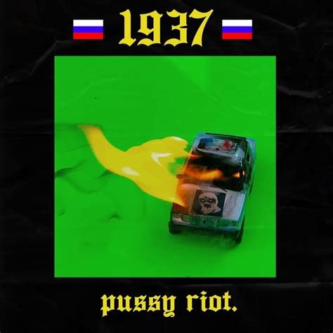 pussy riot 1937 lyrics genius lyrics