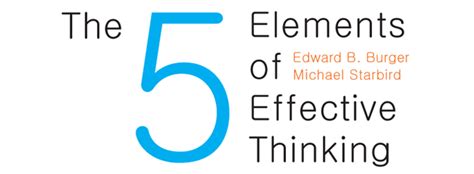 The 5 Elements Of Effective Thinking Ultra Condensed Cliffnotes 22