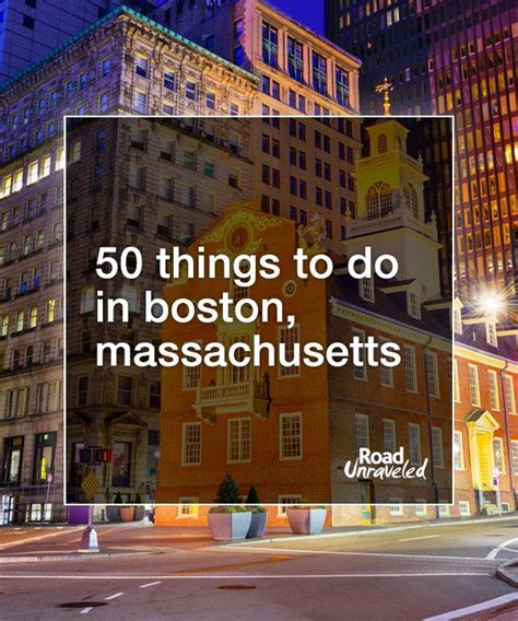 50 things to do in boston massachusetts road unraveled boston things to do massachusetts