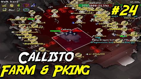 24 Evento Callisto Farm And Pking 07022023 Osrs Youtube