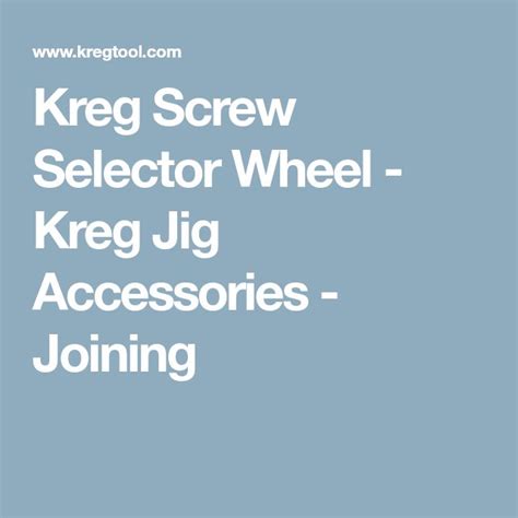 Screw Selector Wheel With Images Kreg Jig Kreg Screws Drill Guide