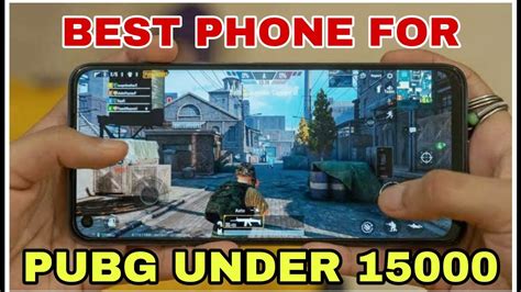 Top 5 Phones For Pubg Under ₹15000 Best Gaming Smartphone Under