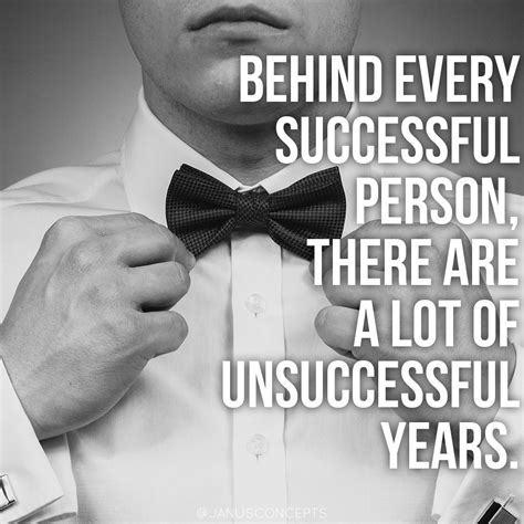 behind every successful person there are a lot of unsuccessful years inspirational quotes