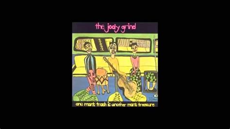 The Jody Grind One Mans Trash Full Album Youtube