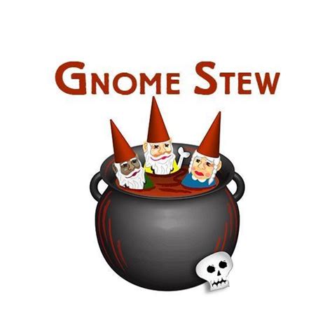 Gnome Stew