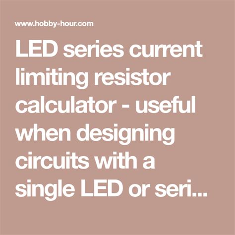 Led Series Current Limiting Resistor Calculator Useful When Designing