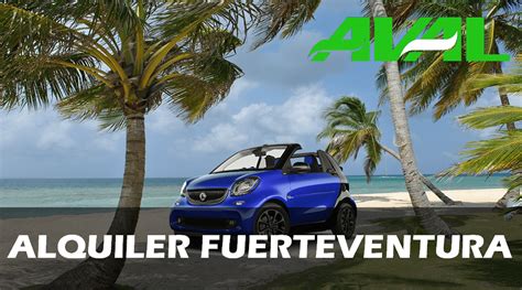 Alquiler De Coches Y Furgonetas FUERTEVENTURA Aval Rent A Car