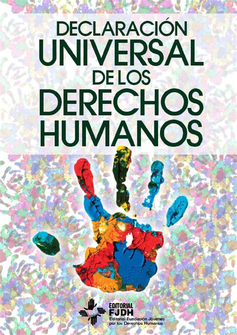 Declaracion Universal De Los Derechos Humanos By Editorial FJDH Issuu