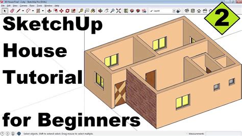 Sketchup House Tutorial For Beginners 2 Youtube