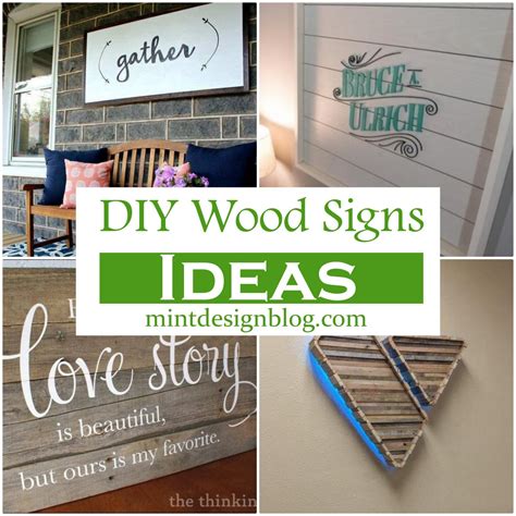 26 Diy Wood Signs Ideas To Add Rustic Decorations Mint Design Blog