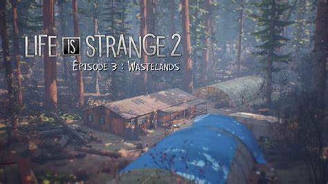Life is strange is a registered trademark of square enix ltd. Life Is Strange 2 Episode 3: Wastelands Review - PS4 ...