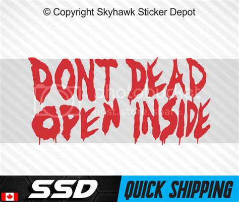 Dont Open Dead Inside Vinyl Decal Sticker For Car Truck Door Walking