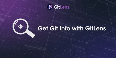 Get Git Info With Gitlens For Vs Code Blame Codelens More