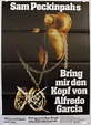 Bring mir den Kopf von Alfredo Garcia originales deutsches Filmplakat