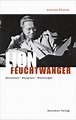 Lion Feuchtwanger, Andreas Heusler. Residenz Verlag
