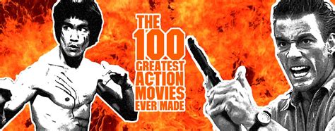 The 100 Greatest Action Movies Ever Made Part I