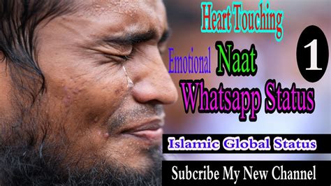 Emotional status for whatsapp in english. ( 1 ) Emotional l Naat Whatsapp status l 2020 - YouTube