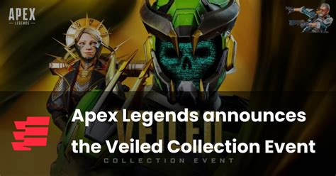 Apex Legends Announces The Veiled Collection Event Esportsgg