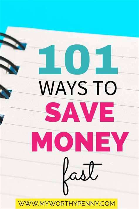 Incredible Ways To Save Money Fast 101 Proven Tips My Worthy Penny
