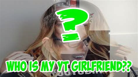 My Youtube Girlfriend Youtube