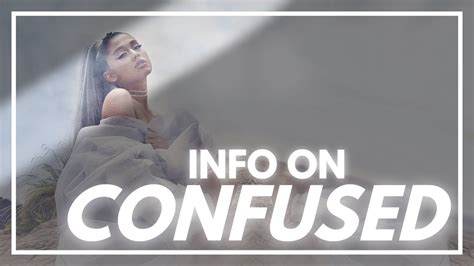 Info And Tea On Confused Ariana Grande Youtube