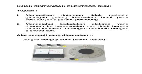 Dalam pelaksanaan ujian sekolah dan. UJIAN RINTANGAN ELEKTROD BUMI