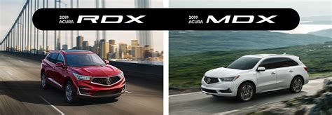2019 Acura Rdx Vs 2019 Acura Mdx Head To Head Comparison