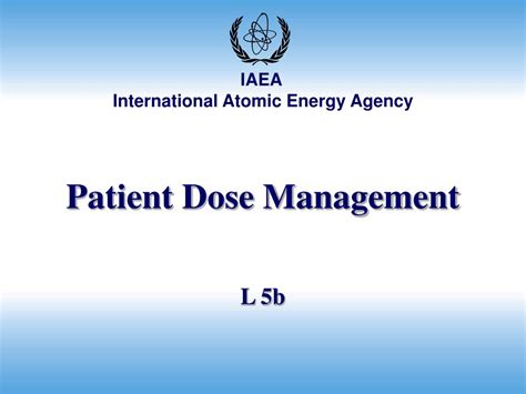 Ppt Patient Dose Management Powerpoint Presentation Free Download