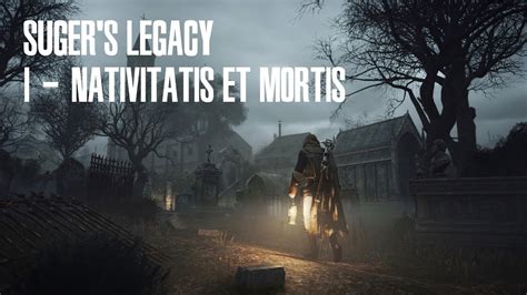 Assassin S Creed Unity Suger S Legacy I Nativitatis Et Mortis