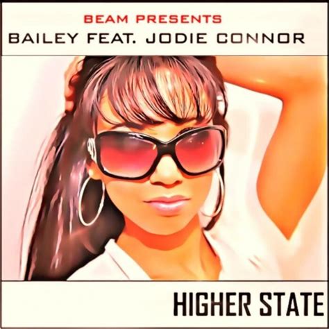 Higher State By Bailey Feat Jodie Connor On Mp3 Wav Flac Aiff And Alac