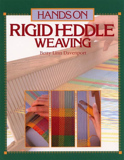 Hands On Rigid Heddle Weaving Rigid Heddle Weaving Heddle Loom