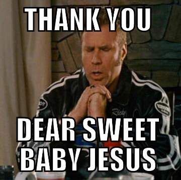 Random meme treats for the desperately bored. Sweet Baby Jesus - Funny Will Ferrell Meme | Keto quote ...