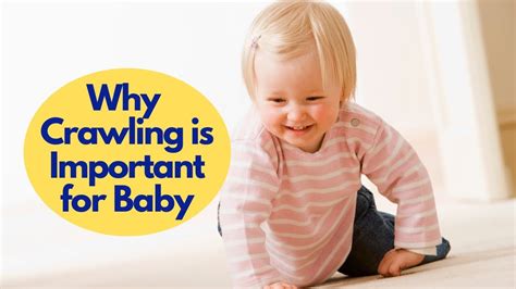 Baby Crawl Why Crawling Is Important For Baby Youtube