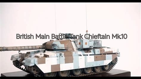 코로나 격리자의 탱크 제작기 Chieftain Mk10 Berlin Brigade Full Build Youtube