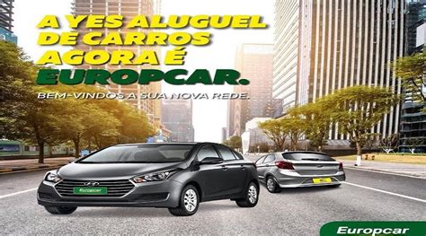 A Yes Aluguel De Carros Agora é Europcar Blog Das Locadoras De Veículos